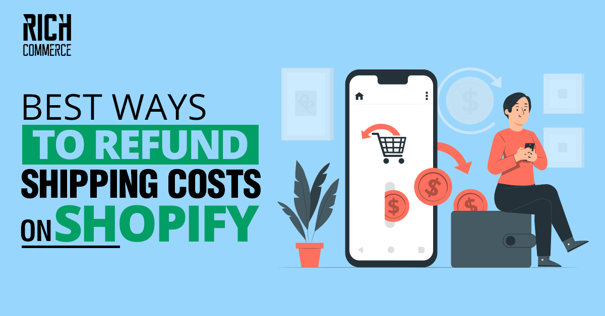 Best ways to refund shipping costs on Shopify